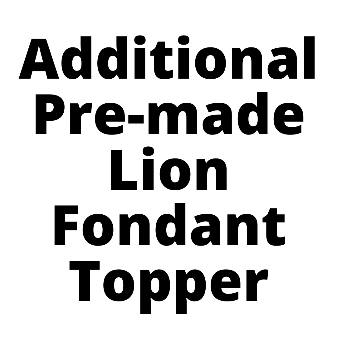 Additional Pre-made Lion Fondant Topper-Black Velvet Cakes