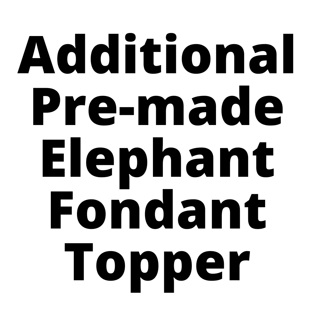 Additional Pre-made Elephant Fondant Topper-Black Velvet Cakes