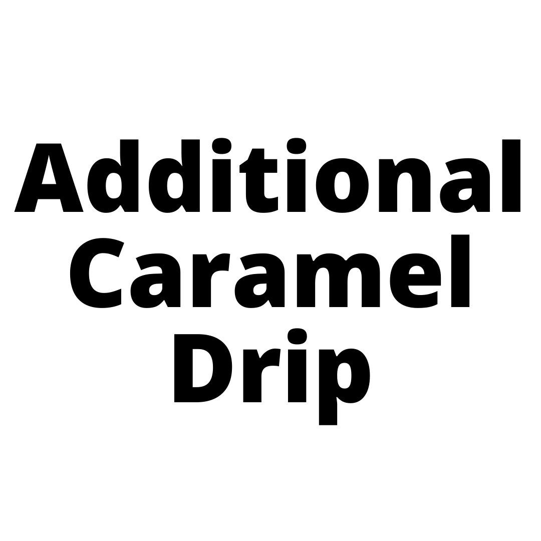 Additional CARAMEL DRIP Sydney